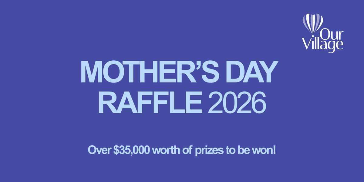 Village Raffle RaffleTix | Our Village Mother's Day Raffle 2026