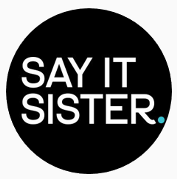 Say It Sister