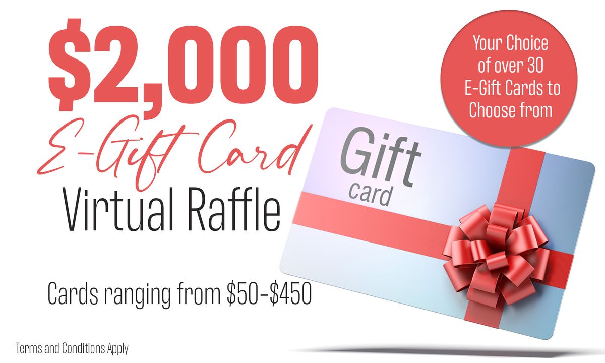 Wednesday Virtual $2,000 E-Gift Card Raffle