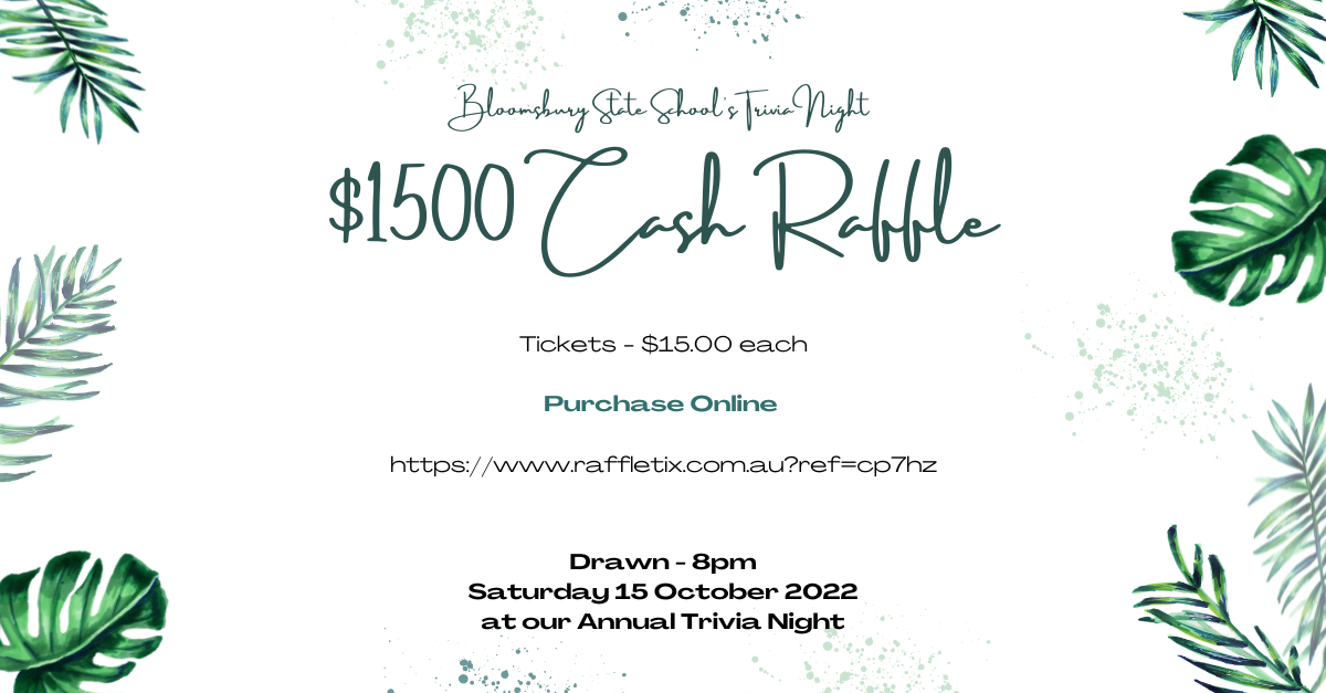 Bloomsbury State School P&C 1500 Cash Raffle