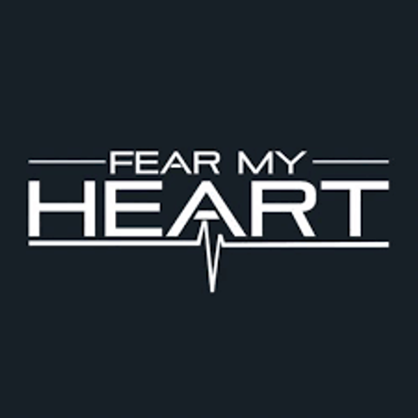 Fear My Heart