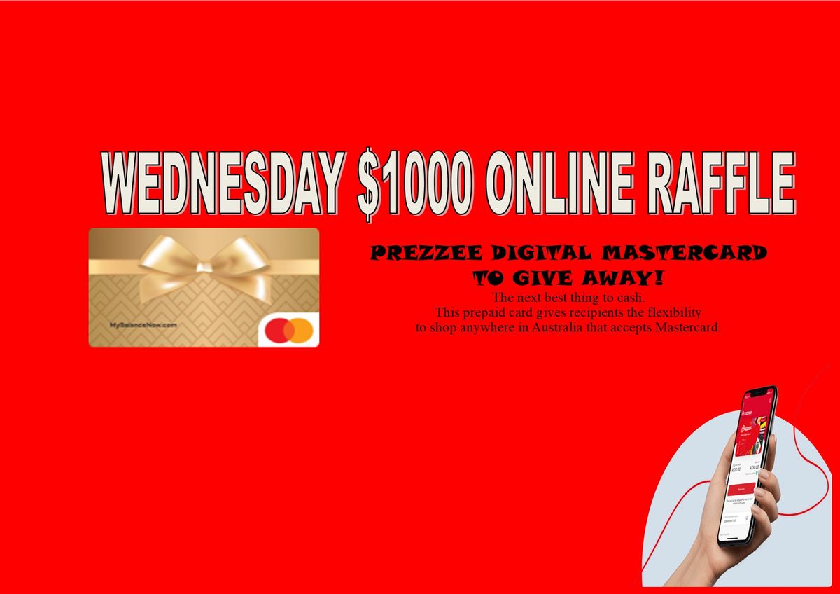 Wednesday Raffle RaffleTix | Wednesday $1000 Online Raffle 27 NOVEMBER