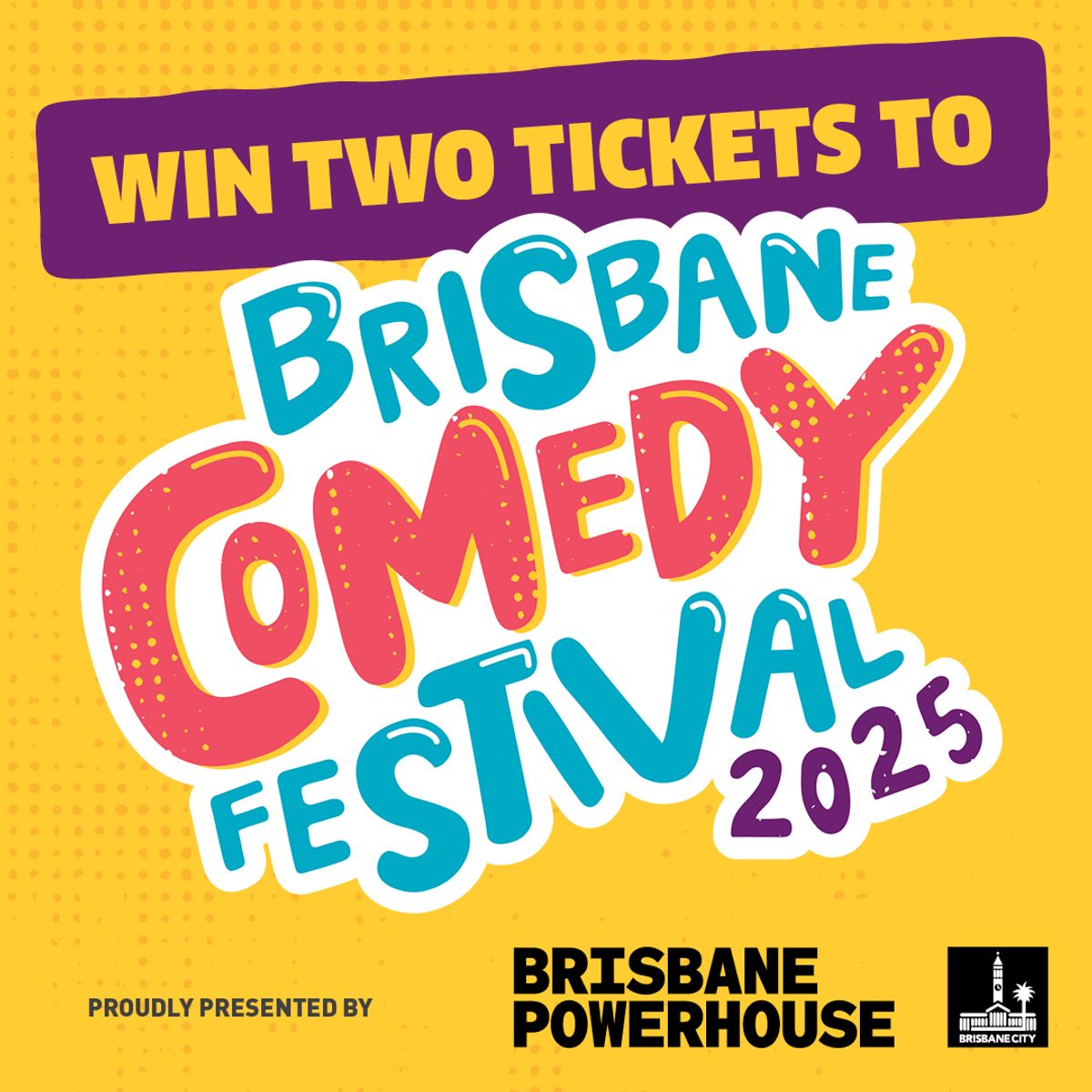 Powerhouse - 2 x Tickets to the Brisbane Comedy Festival 2025 - Hero image